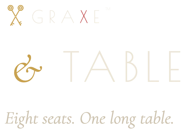 Graxe and Table. Eight seats. One long table.